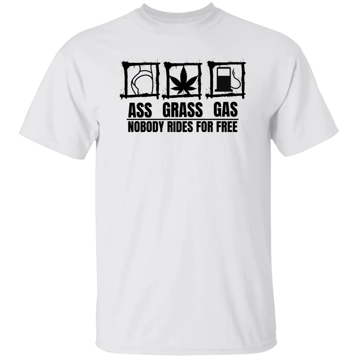 Ass Grass Gas T-Shirt