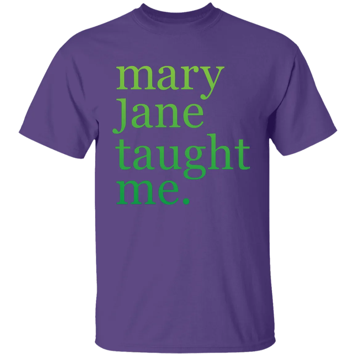 Mary Jane Taught Me T-Shirt