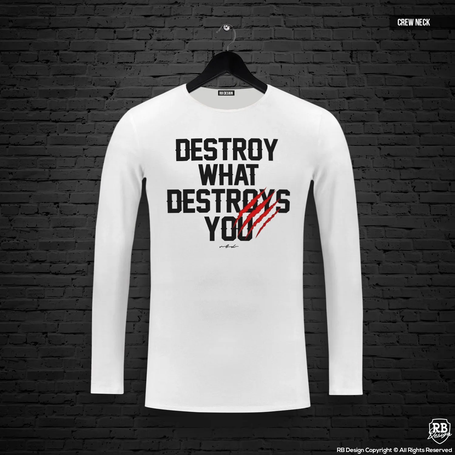 Mens Long Sleeve T-shirt "Destroy What Destroy You" MD980