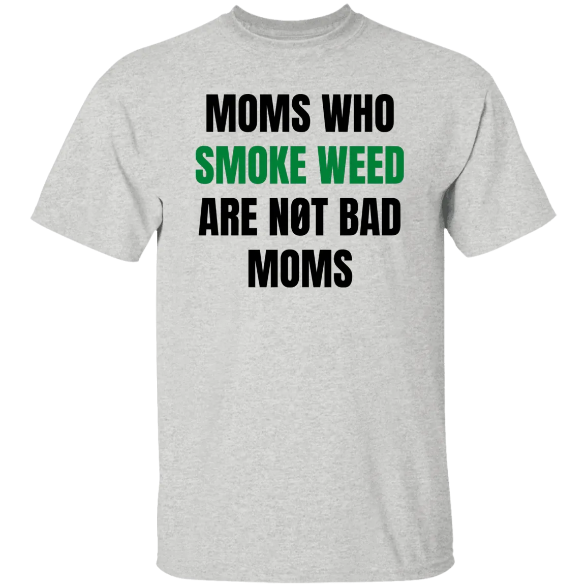 Not Bad Moms /White T-Shirt