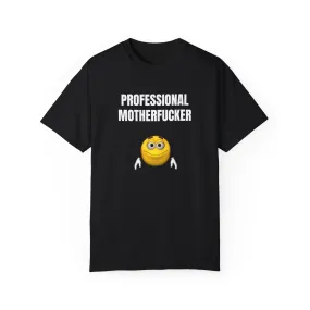 Professional motherfucker T-shirt