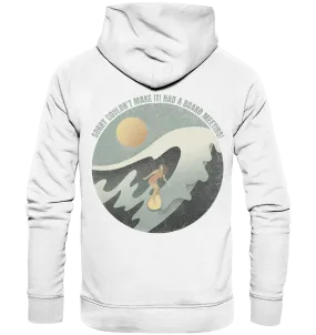 "Had a Board Meeting Backtail" - Unisex Premium Organic Hoodie