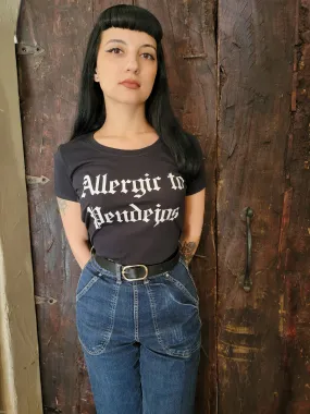 T-shirt Allergic to Pendejos